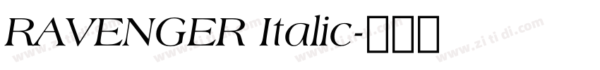 RAVENGER Italic字体转换 RAVENGER Italic字体转换